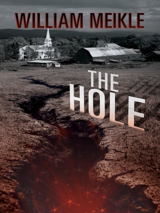 Title details for The Hole by William Meikle - Available